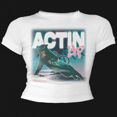 ACTIN UP BABY TEE