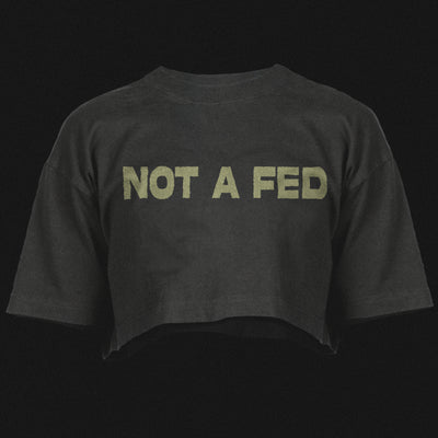 NOT A FED CROP TOP