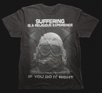 SUFFERING IS RELIGIOUS T-SHIRT