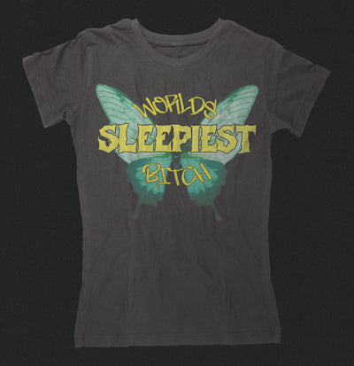 WORLDS SLEEPIEST BITCH - SLIM FIT